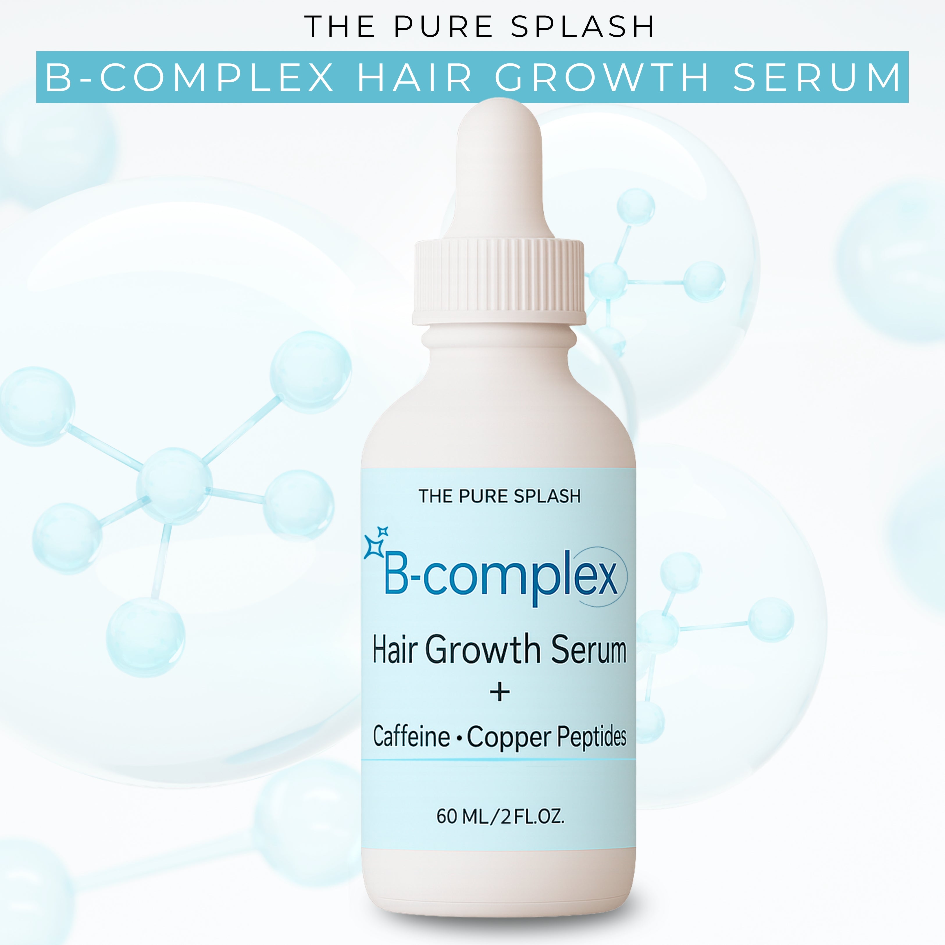 Vitamin B Complex Hair & Scalp Care Serum – Daily Nutrients with Caffeine & Copper Complex – Nourishes & Strengthens Hair – Lightweight, Non-Greasy Formula